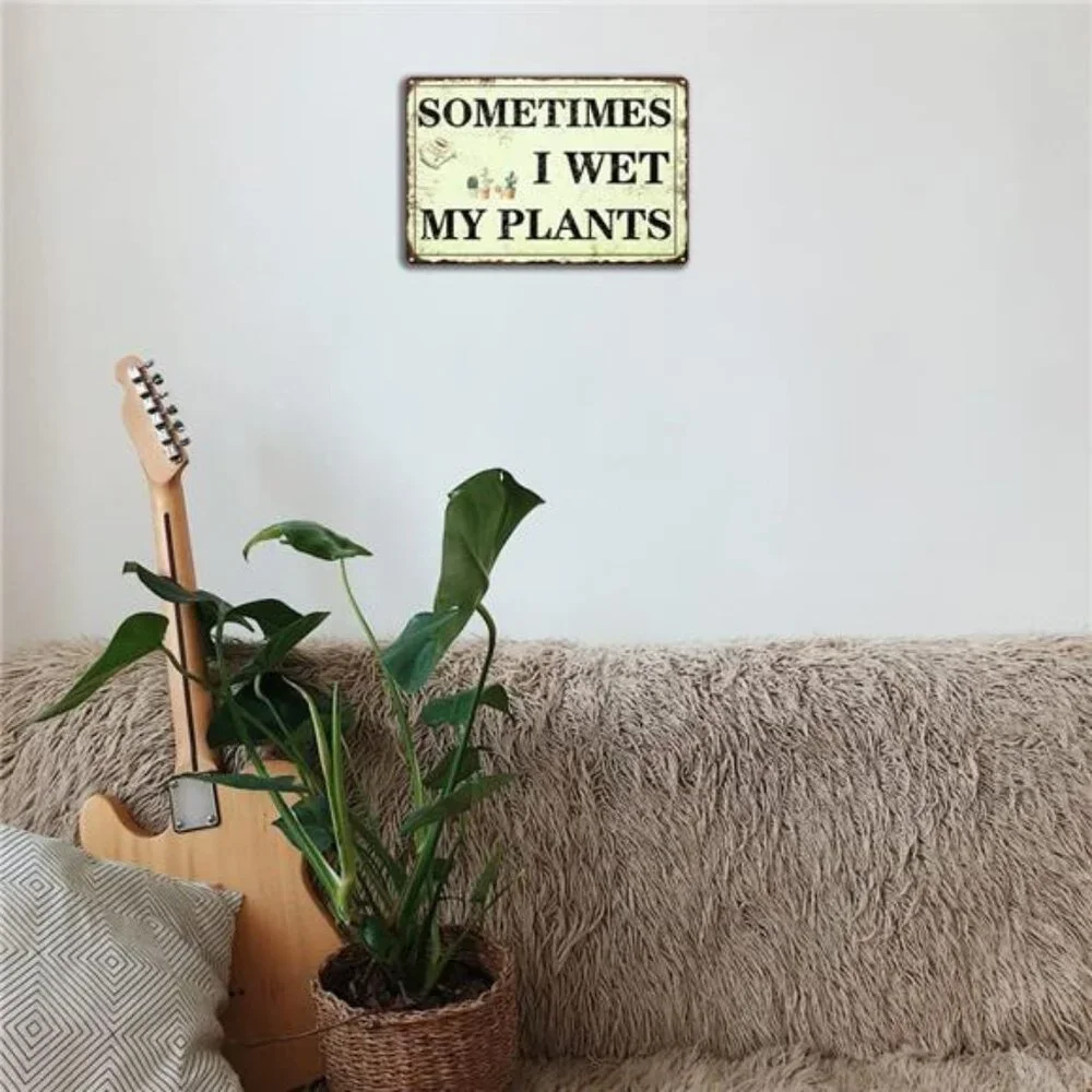 Funny Garden Decor Sometimes I Wet My Plants Sign Garden Metal Signs Outside